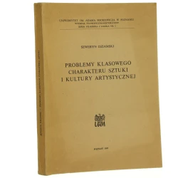 Problemy klasowego charakteru sztuki i kultury artystycznej Seweryn Dziamski [1967]