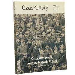 Odzyskać pracę Ludowa historia Polski Krzysztof Wodiczko [2016]