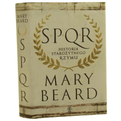 SPQR Historia starożytnego Rzymu Mary Beard [2024]