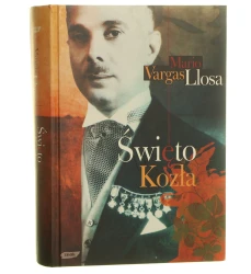 Święto kozła Mario Vargas Llosa przeł. Danuta Rycerz [2008]