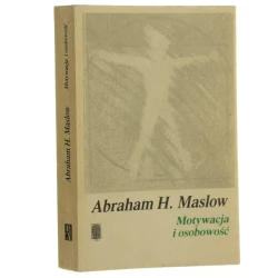Motywacja i osobowość Abraham H. Maslow przeł. [z ang.] Paula Sawicka [1990]