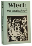 Mąż za tysiąc złotych czyli Opowiadania żydowskie Wiech [pseud.] Stefan Wiechecki zebrał i oprac. Robert Stiller [Utwory Powojenne / 2000]