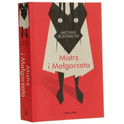 Mistrz i Małgorzata Michaił Bułhakow tłumacz Jan Cichocki Alicja Wołodźko-Butkiewicz [2017]