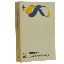 Filozofia egzystencji Jaspers Karl [Biblioteka Myśli Współczesnej / 1990]