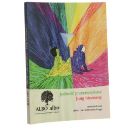 Jedność przeciwieństw Jung nieznany enancjodromia, dobro i zło, Czerwona księga [2011]