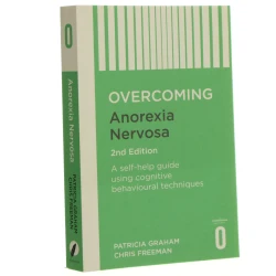 Overcoming Anorexia Nervosa 2nd Edition Patricia Graham, Chris Freeman [2019]