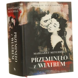 Przeminęło z wiatrem Margaret Mitchell z angielskiego przełożyła Celina Wieniewska ilustracje Anna Halarewicz [2020]
