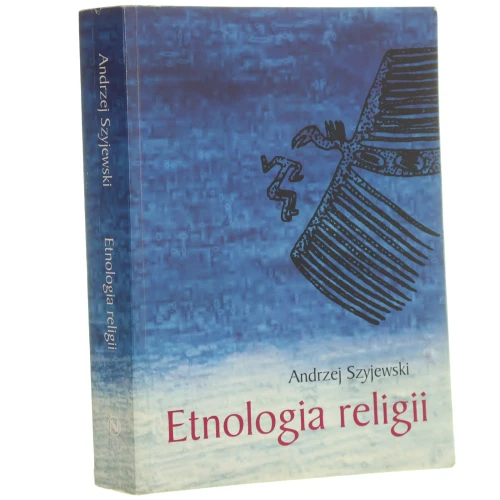 Etnologia religii Andrzej Szyjewski