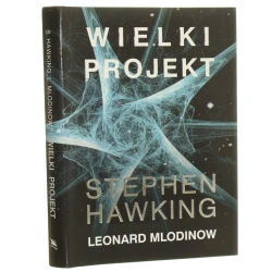 Wielki projekt Stephen Hawking Mlodinow Leonard [2011]
