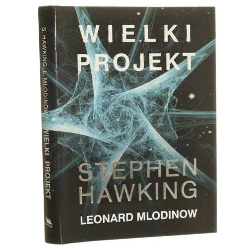 Wielki projekt Stephen Hawking Mlodinow Leonard [2011]