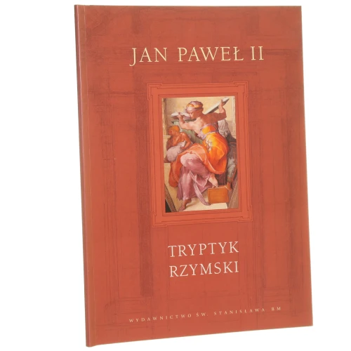 Tryptyk rzymski medytacje Jan Paweł II [2003
