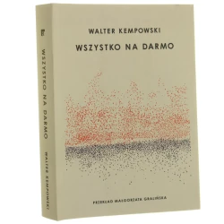 Wszystko na darmo Walter Kempowski [2023]