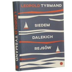 Siedem dalekich rejsów Leopold Tyrmand [2022]
