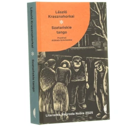 Szatańskie tango László Krasznahorkai przełożyła Elżbieta Sobolewska [2026]