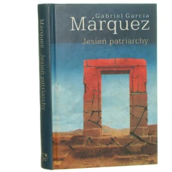 Jesień patriarchy Marquez Gabriel Garcia [2000]