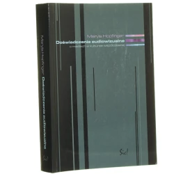 Doświadczenia audiowizualne o mediach w kulturze współczesnej Maryla Hopfinger [2003]