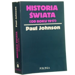 Historia świata od roku 1917 Johnson Paul [Świat Współczesny / 1989]