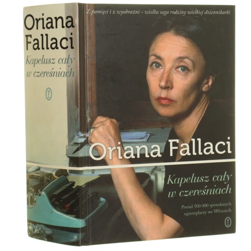 Kapelusz cały w czereśniach Fallaci Oriana [2012] (id: 111144)