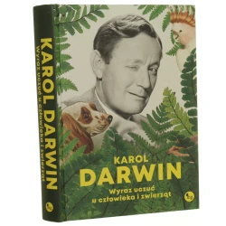 Wyraz uczuć u człowieka i zwierząt Karol Darwin tłumaczenie: Konrad Dobrski [2023]