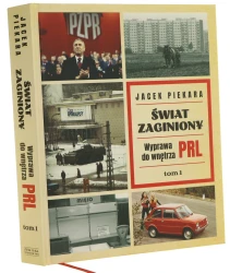 Świat zaginiony wyprawa do wnętrza PRL T. I Jacek Piekara [2025]