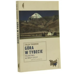 Góra w Tybecie Pielgrzymka na święty szczyt Thubron Colin [Orient Express / 2014]