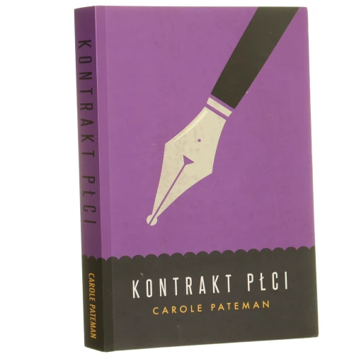 Kontrakt płci Pateman Carole [2014]