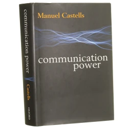 Communication power Castells Manuel [2009]