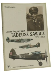 Generał brygady pilot Tadeusz Sawicz 1914-2011 Wojtek Matusiak [2012]