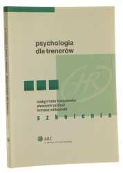 Psychologia dla trenerów szkolenia Małgorzata Kossowska, Sławomir Jarmuż, Tomasz Witkowski [2008]