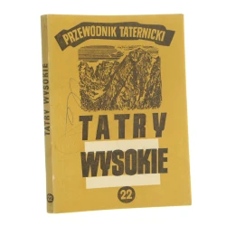 Tatry Wysokie przewodnik taternicki Cz. 22 Wyżnia Miedziana Przełączka - Mała Rakuska Czubka Witold H. Paryski [1979]