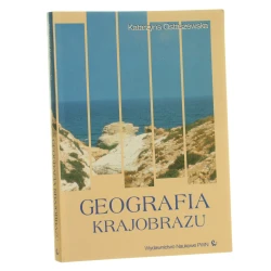 Geografia krajobrazu wybrane zagadnienia metodologiczne Katarzyna Ostaszewska [2002]