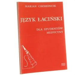 Język łaciński dla studentów medycyny Marian Chomoncik [1993]