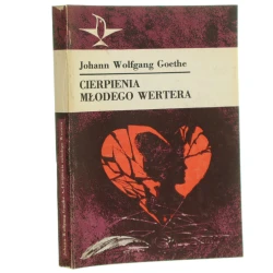 Cierpienia młodego Wertera Johann Wolfgang Goethe tł. [z niem.] Leopold Staff [Koliber / 1986]