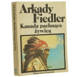 Kanada pachnąca żywicą Arkady Fiedler [1986]
