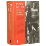 Please kill me punkowa historia punka Legs McNeil, Gillian McCain [Seria Amerykańska / 2018]