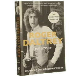 Thanks a Lot Mr Kibblewhite My Story Roger Daltrey [2019]