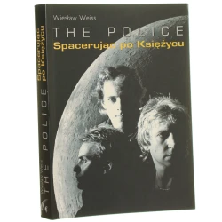 The Police spacerując po Księżycu Wiesław Weiss [2008]