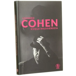 Księga miłosierdzia Leonard Cohen przełożył Daniel Wyszogrodzki [2017]