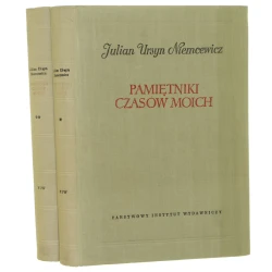 Pamiętniki czasów moich, t. I-II Niemcewicz Julian Ursyn [Seria Biblioteka Pamiętników Polskich i Obcych / 1957]  