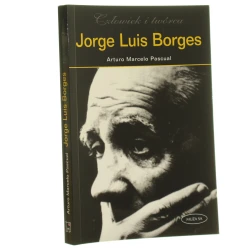 Jorge Luis Borges Człowiek i twórca Pascual Arturo (2006)  