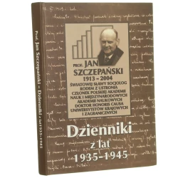 Dzienniki z lat 1935-1945 Jan Szczepański przepisał, oprac. i wstępem opatrzył Daniel Kadłubiec [2009]
