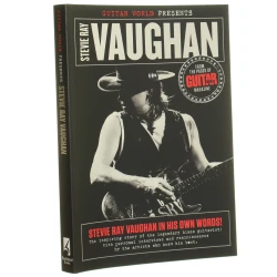 Guitar World Presents Stevie Ray Vaughan from the Pages of Guitar World Magazine Articles by Bill Milkowski et al. (2010)