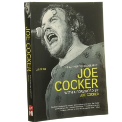 The Authorised Biography Joe Cocker J. P. Bean With a Foreword by Joe Cocker (2003)