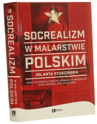 Socrealizm w malarstwie polskim Jolanta Studzińska [2014]