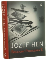 Bruliony Profesora T. Józef Hen [AUTOGRAF / 2016]