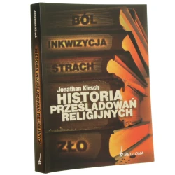 Historia prześladowań religijnych Jonathan Kirsch przeł z ang. Lech Niedzielski [2009]