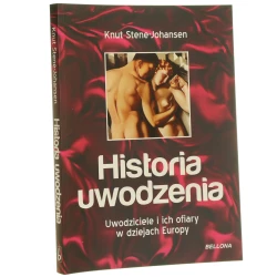Historia uwodzenia Knut Stene-Johansen przeł. Karolina Breś [2013]