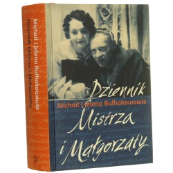 Dziennik Mistrza i Małgorzaty Bułhakowowie Michaił i Jelena [Bułhakow Michał / 2013]