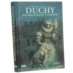 Duchy polskich miast i zamków Witold Vargas, Paweł Zych [2013]