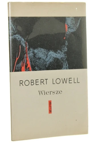 Wiersze Robert Lowell [1973]